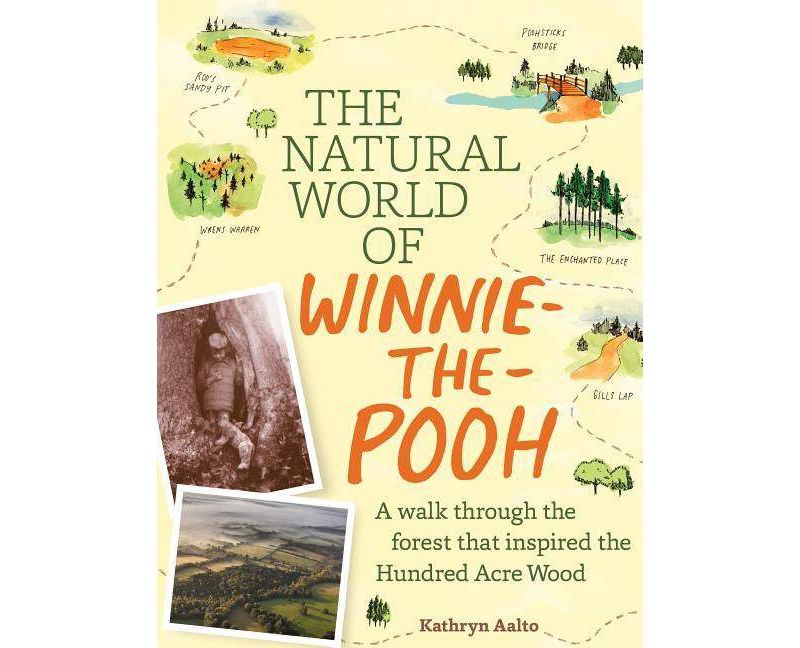 The Natural World of Winnie-The-Pooh - by  Kathryn Aalto (Hardcover)
