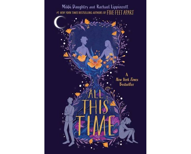 All This Time - by  Mikki Daughtry & Rachael Lippincott (Hardcover)