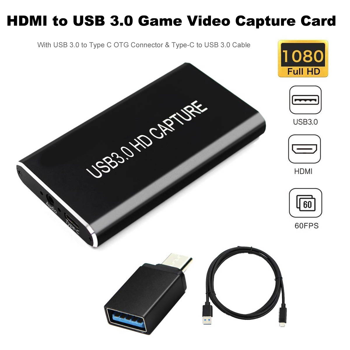 HDMI Video Capture Card with Audio/USB3.0/Type C Interface