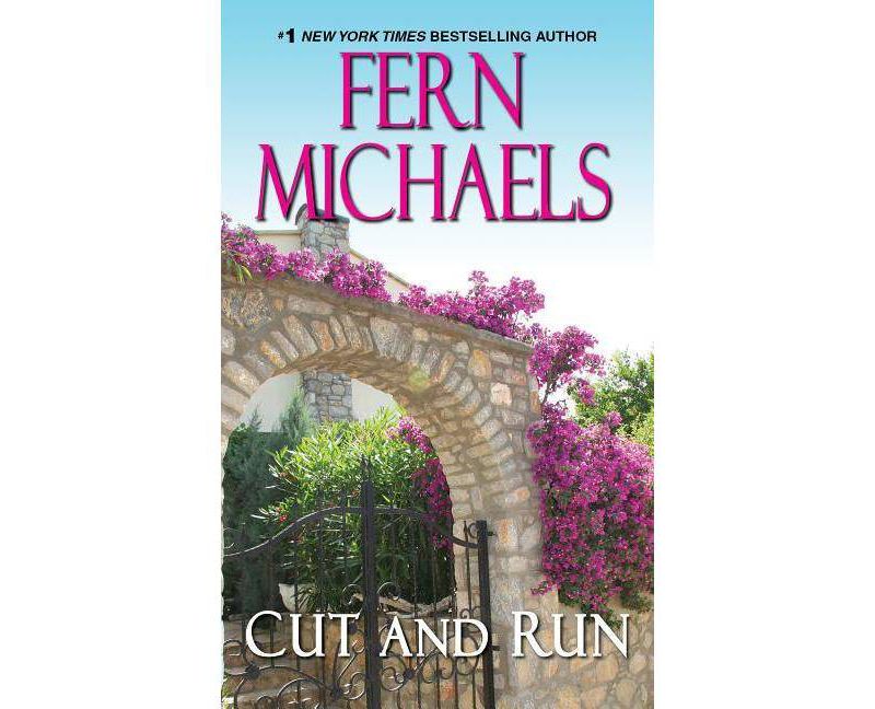 Cut and Run - (Sisterhood) by Fern Michaels (Paperback)