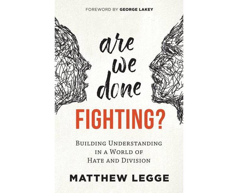 Are We Done Fighting? - by  Matthew Legge (Paperback)
