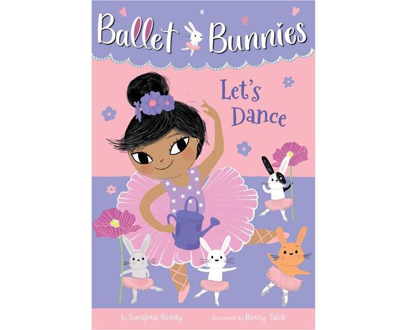 Ballet Bunnies #2: Let's Dance - by  Swapna Reddy (Hardcover)