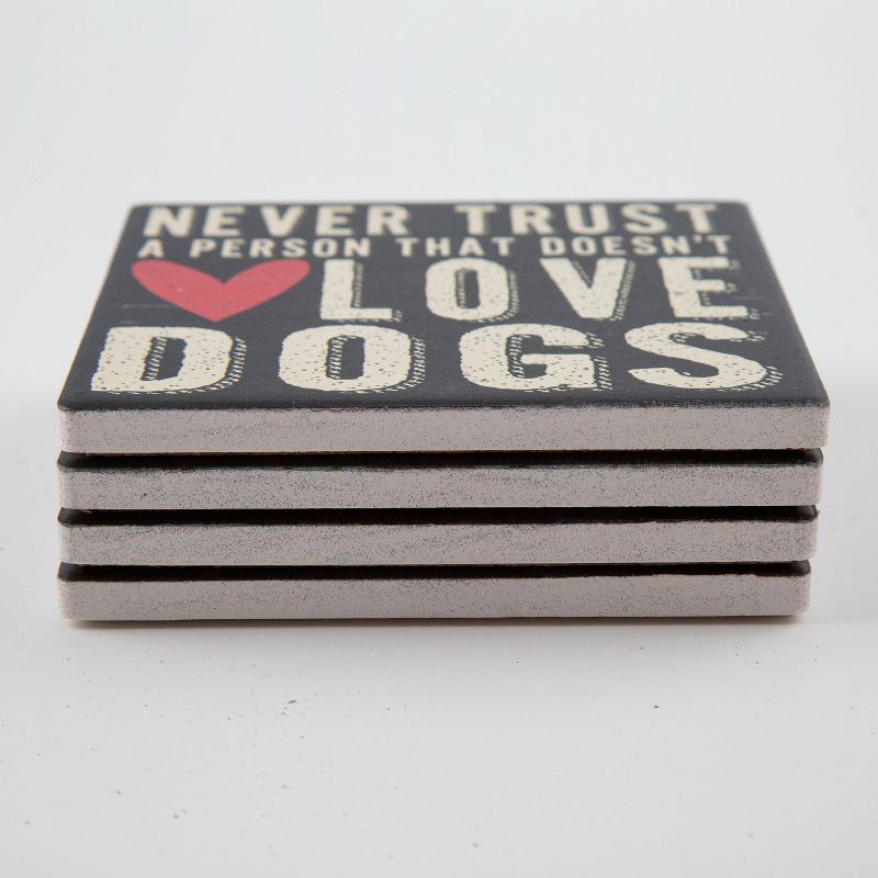 Thirstystone Never Trust A Person That Doesn't Love Dogs 4 Piece Occasions Coaster Set