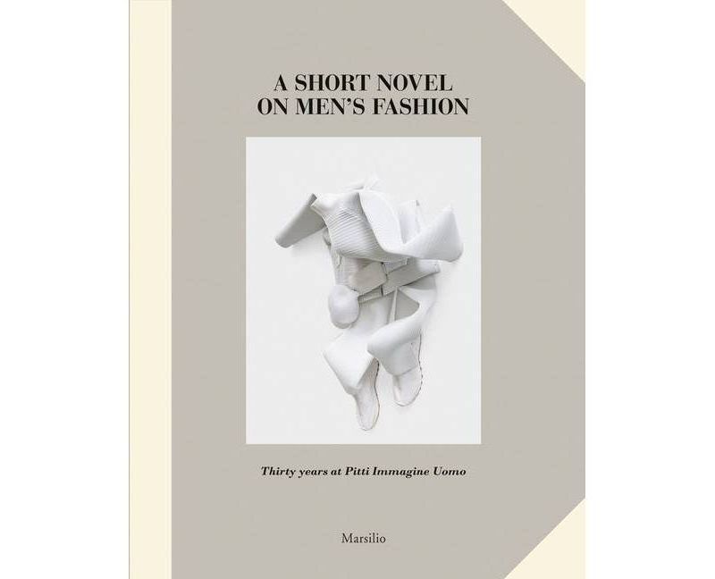 A Short Novel on Men's Fashion - by  Olivier Saillard (Hardcover)