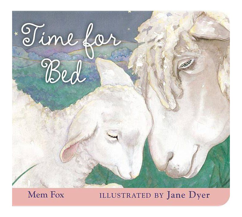 Time For Bed 04/25/2014 Juvenile Fiction (Board Book) - by Mem Fox