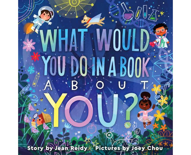 What Would You Do in a Book about You? - by Jean Reidy (Hardcover)