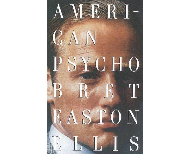 American Psycho - (Vintage Contemporaries) by  Bret Easton Ellis (Paperback)