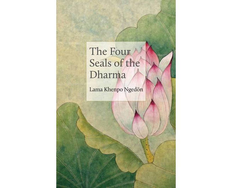 The Four Seals of the Dharma - (Philosophers) by  Lama Khenpo Karma Nged"on (Paperback)