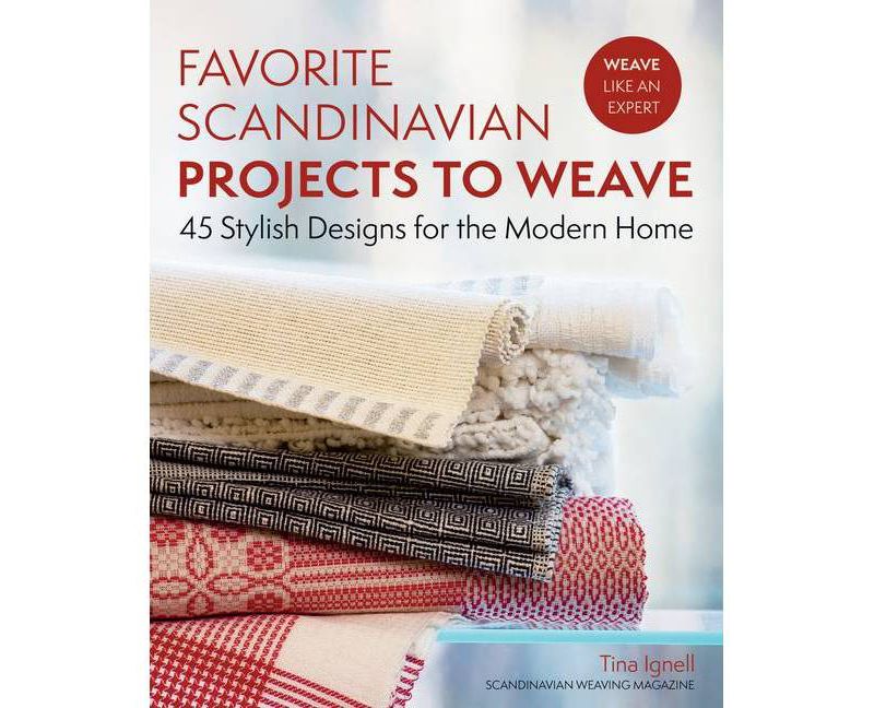 Favorite Scandinavian Projects to Weave - by  Tina Ignell (Paperback)