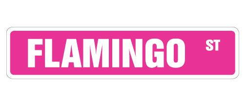 FLAMINGO Street Sign new pink flamingos lover bird| Indoor/Outdoor