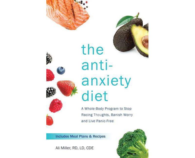 The Anti-Anxiety Diet - by  Ali Miller (Paperback)