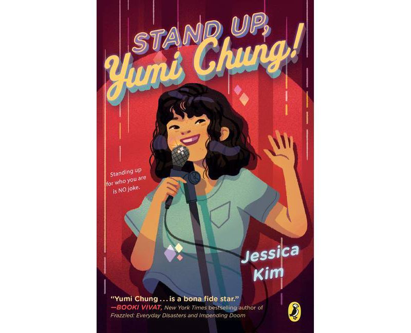 Stand Up, Yumi Chung! - by  Jessica Kim (Paperback)