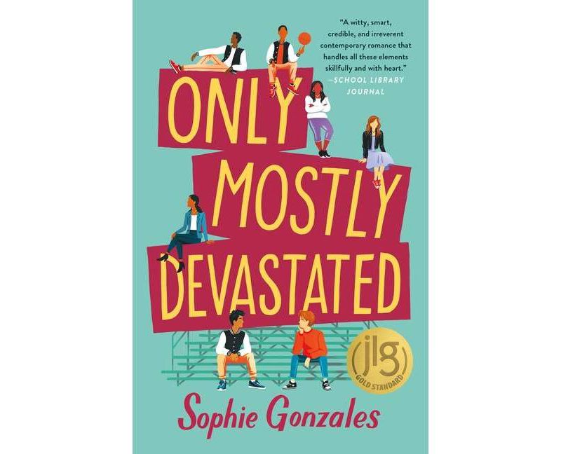 Only Mostly Devastated - by  Sophie Gonzales (Paperback)