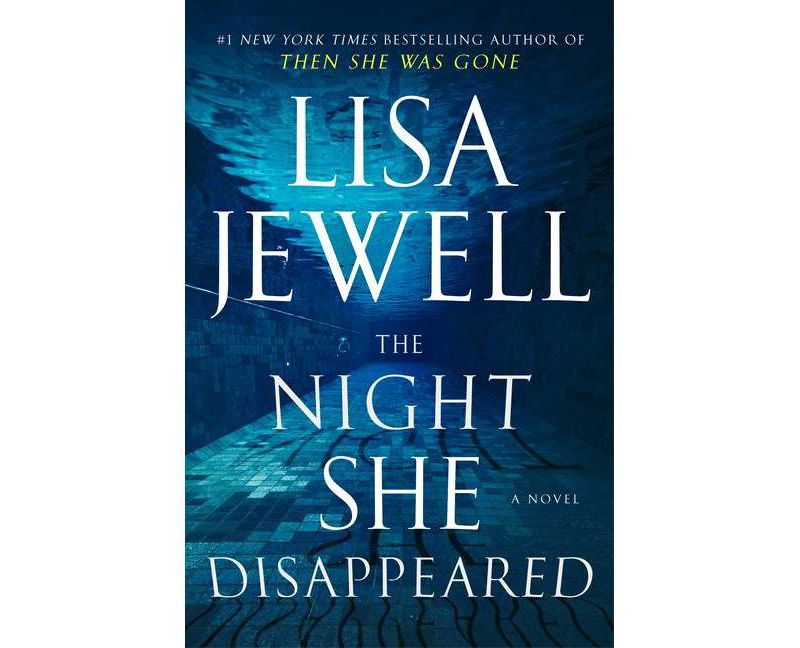 The Night She Disappeared - by  Lisa Jewell (Hardcover)