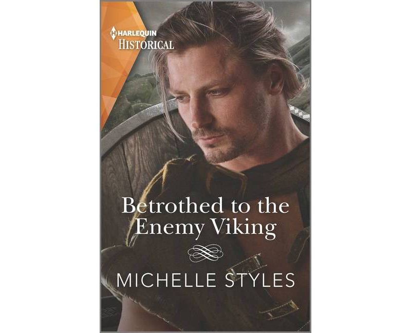 Betrothed to the Enemy Viking - (Vows and Vikings) by  Michelle Styles (Paperback)