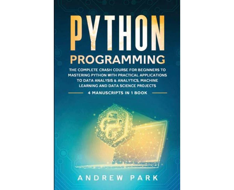 Python Programming - (Data Science Mastery) by  Andrew Park (Paperback)