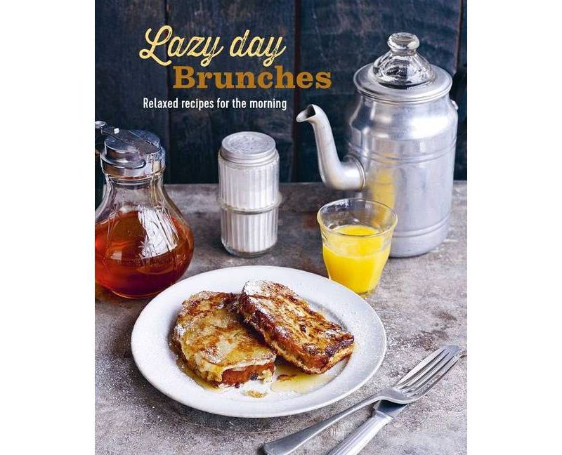 Lazy Day Brunches - (Hardcover)