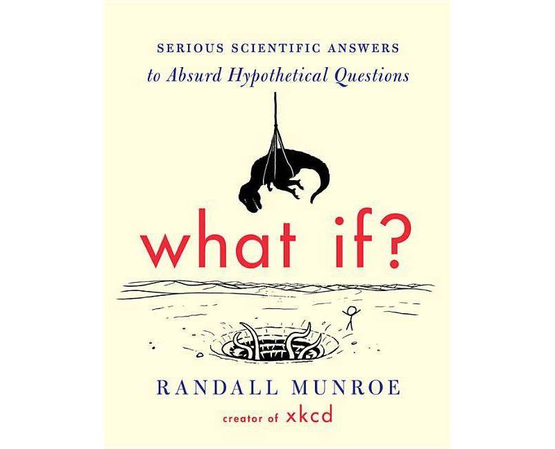 What If? (Hardcover) by Randall Munroe