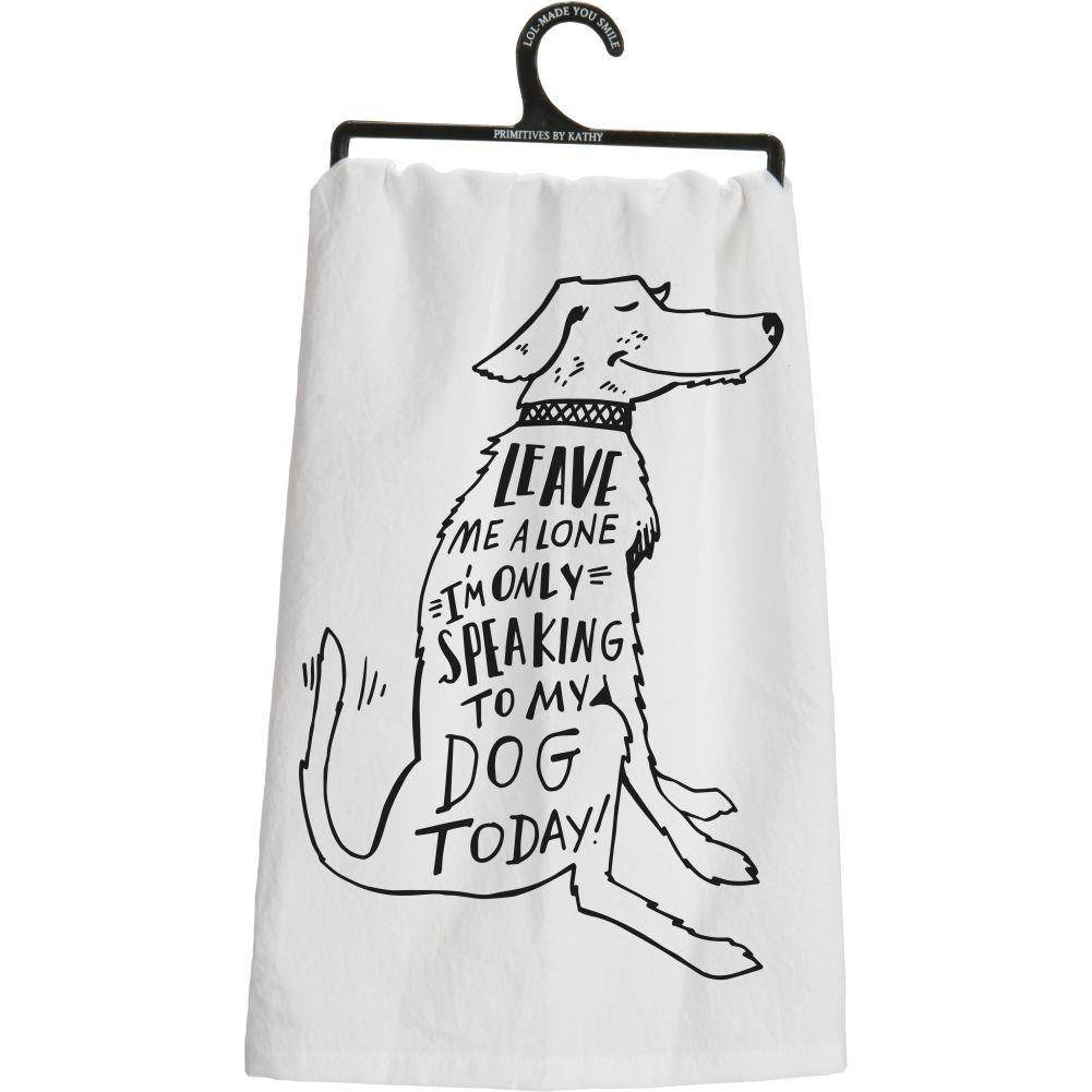 Leave Me Alone Dish Towel by Primitives by Kathy