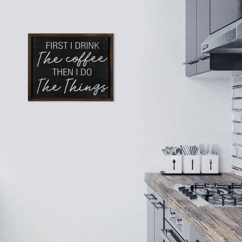 First I Drink Coffee Then I Do Things Wall Art - Stratton Home Décor