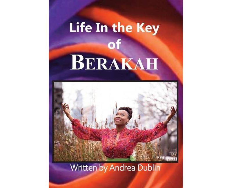 Life in the Key of Berakah - by  Andrea Dublin (Paperback)