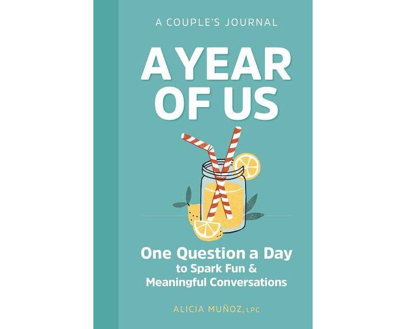 A Year of Us: A Couples Journal - by Alicia Munoz (Paperback)