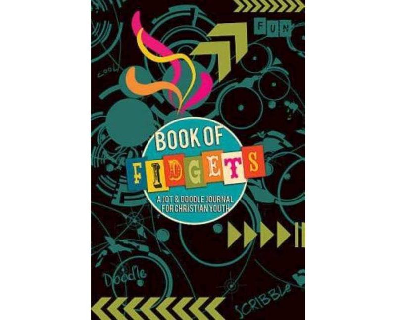 Book of Fidgets - by  Keely Moore & Josh Tinley (Paperback)