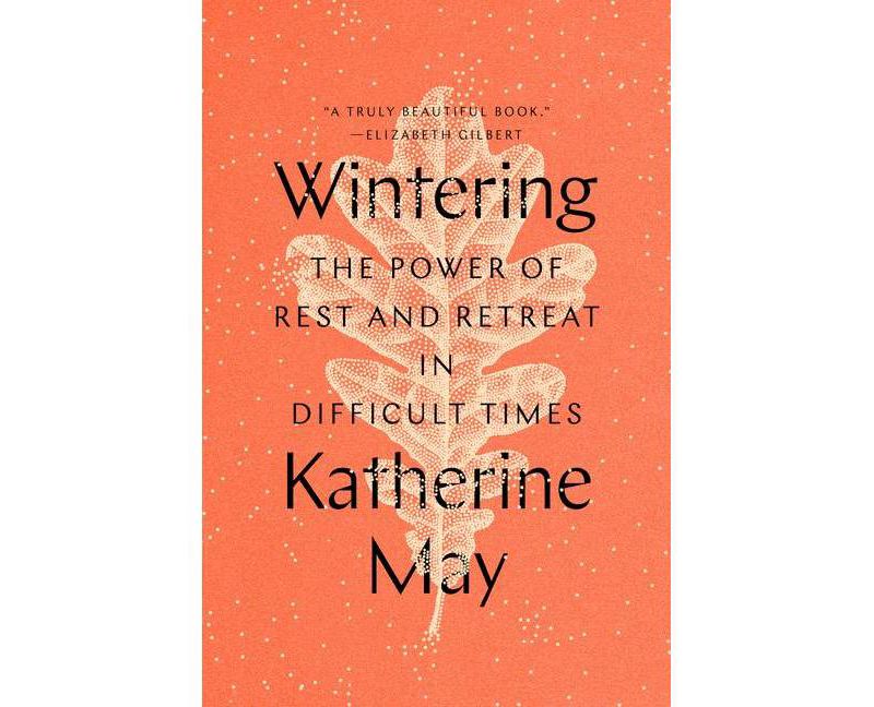 Wintering - by  Katherine May (Hardcover)