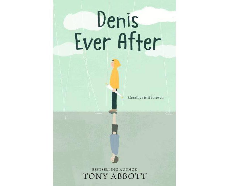 Denis Ever After - by  Tony Abbott (Hardcover)
