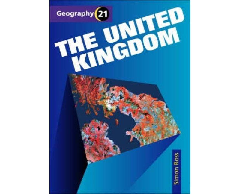 The United Kingdom - (Geography 21) (Paperback)