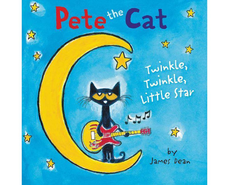 Twinkle Twinkle Little Star (Pete the Cat) by James Dean (Board Book)