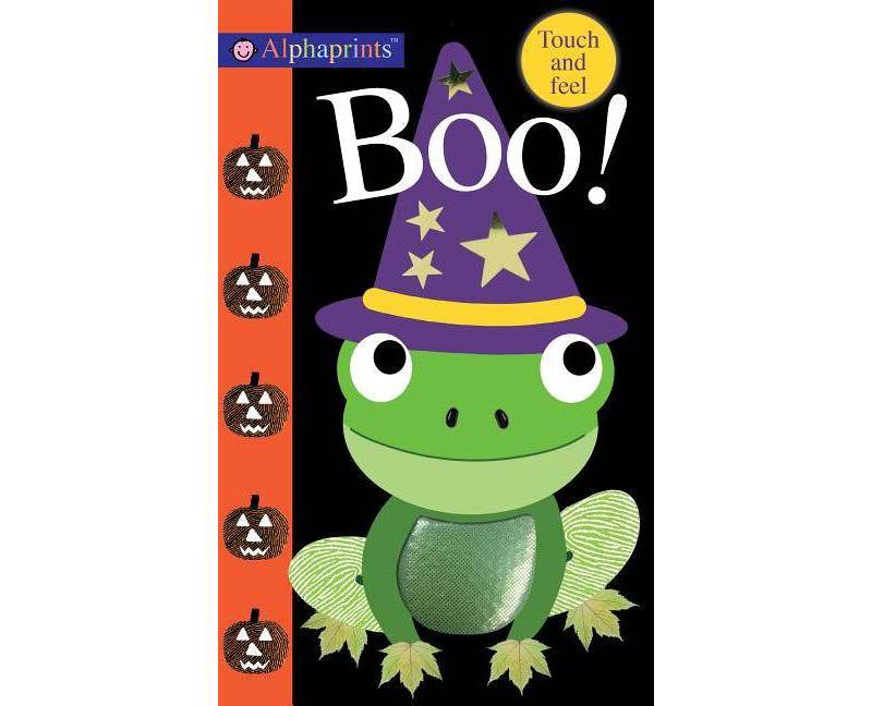 Boo! : Touch and Feel -  by Lindsey Sagar & Aimee Chapman & Hannah Cockayne & Kylie Hamley (Hardcover)