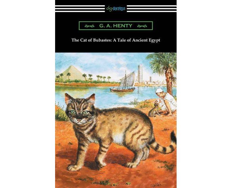 The Cat of Bubastes - by  G a Henty (Paperback)