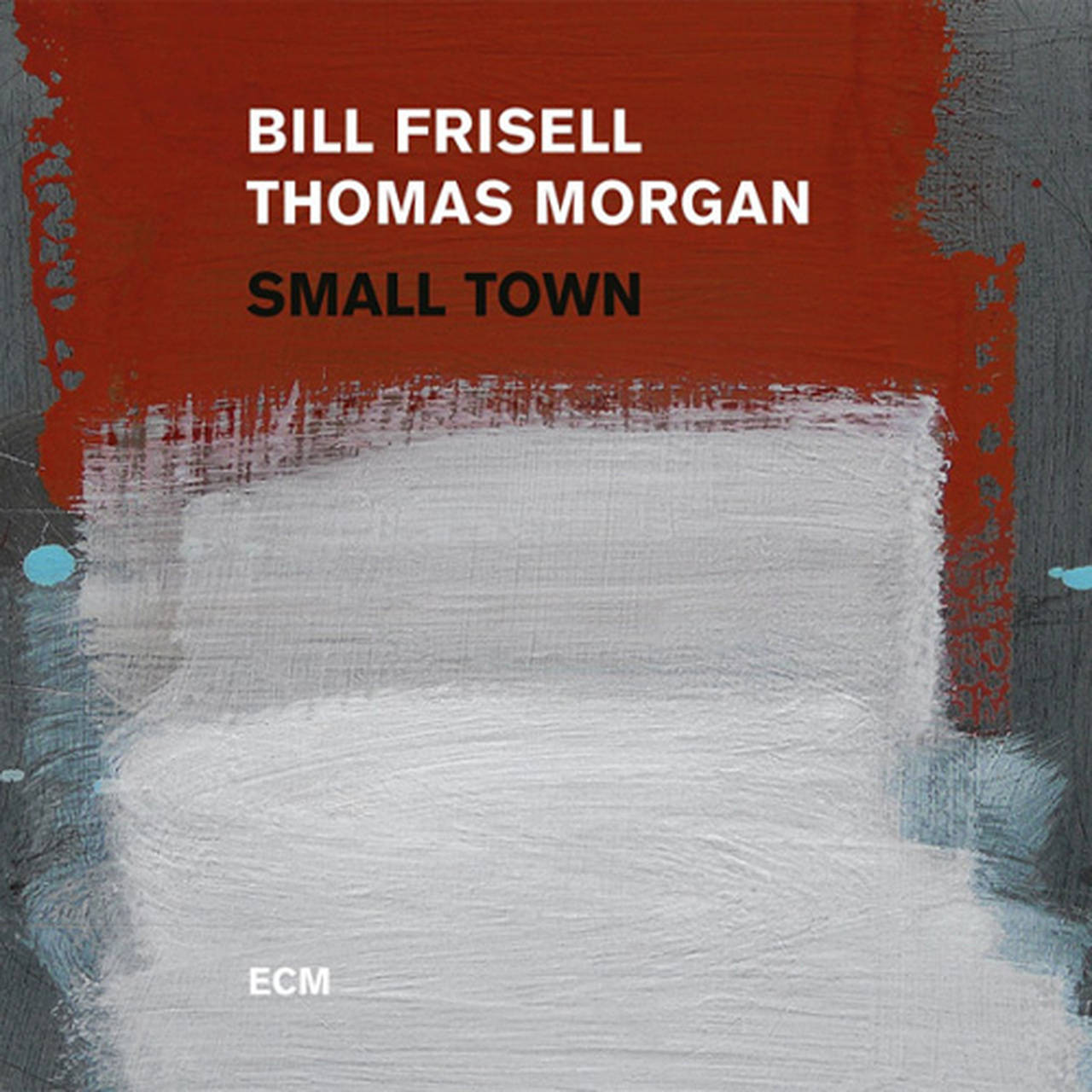 Bill Frisell & Thomas Morgan Small Town 180g 2LP (Vinyl)