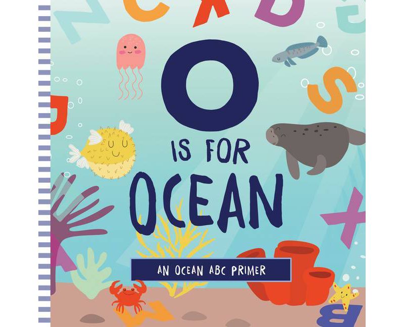 O Is for Ocean - by  Ashley Marie Mireles (Board Book)