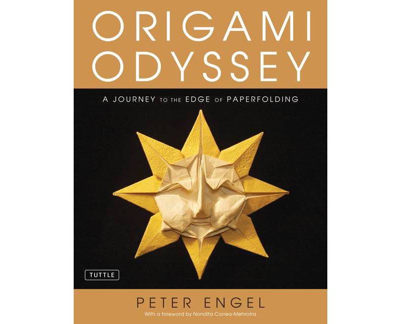 Origami Odyssey - by  Peter Engel (Hardcover)