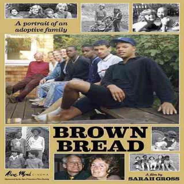BROWN BREAD:STORY OF AN ADOPTIVE FAMI