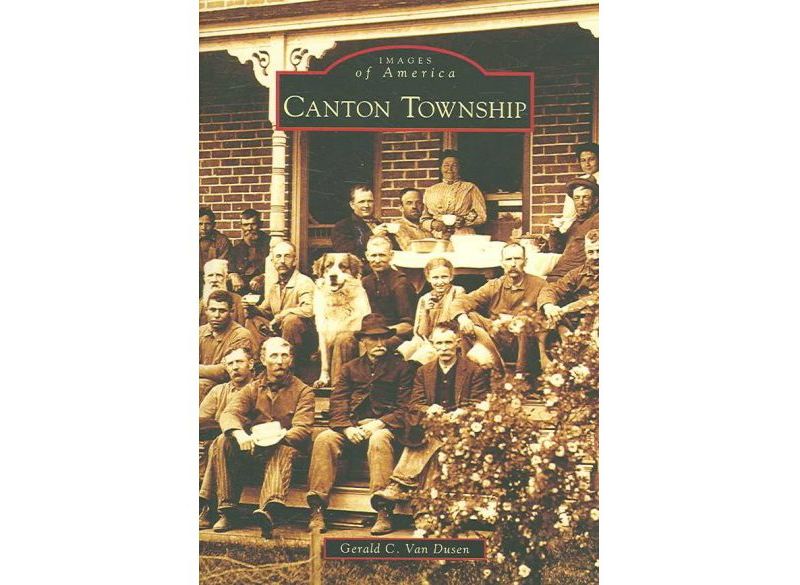 Canton Township - by Gerald C. Van Dusen (Paperback)