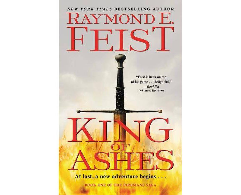King of Ashes - (Firemane Saga) by  Raymond E Feist (Paperback)