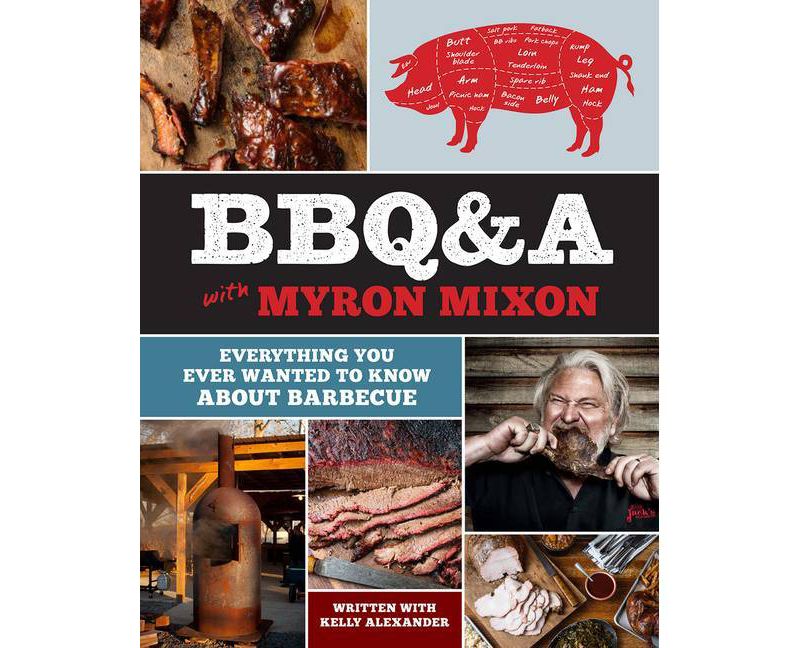 Bbq&a with Myron Mixon - (Hardcover)
