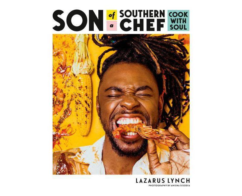 Son of a Southern Chef - by Lazarus Lynch (Paperback)
