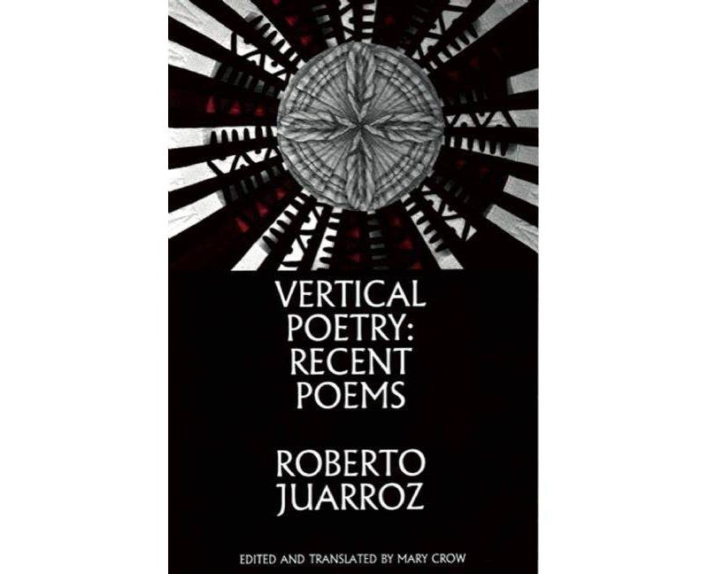 Vertical Poetry - by  Roberto Juarroz (Paperback)