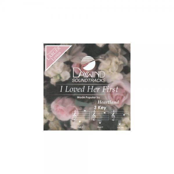 I Loved Her First [Accompaniment/Performance Track]