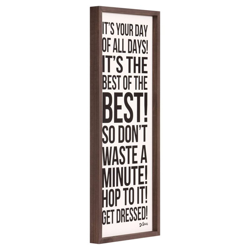 13"x31" Dr. Seuss It's Your Day Of All Days Framed Wood Wall Decor