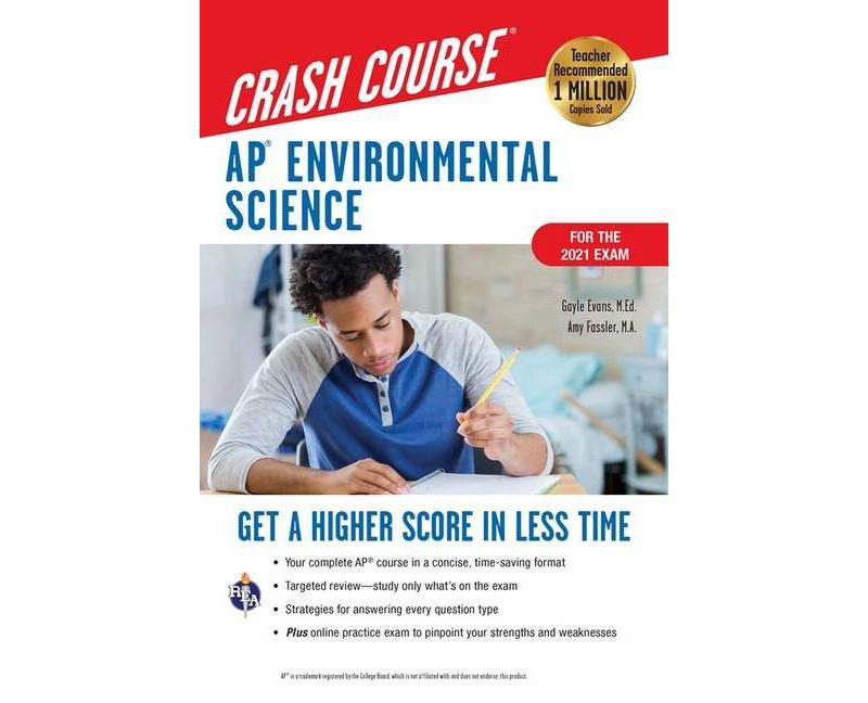 Ap(r) Environmental Science Crash Course, for the 2021 Exam, Book + Online - (Advanced Placement (AP) Crash Course) 2nd Edition by  Gayle Evans