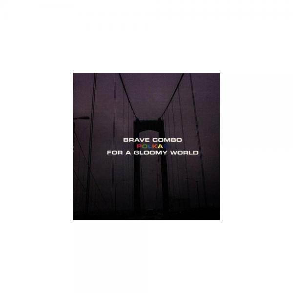 Polkas For A Gloomy World