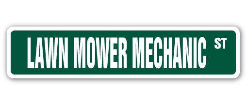 LAWN MOWER MECHANIC Street Sign repair repairman tractor riding mowing