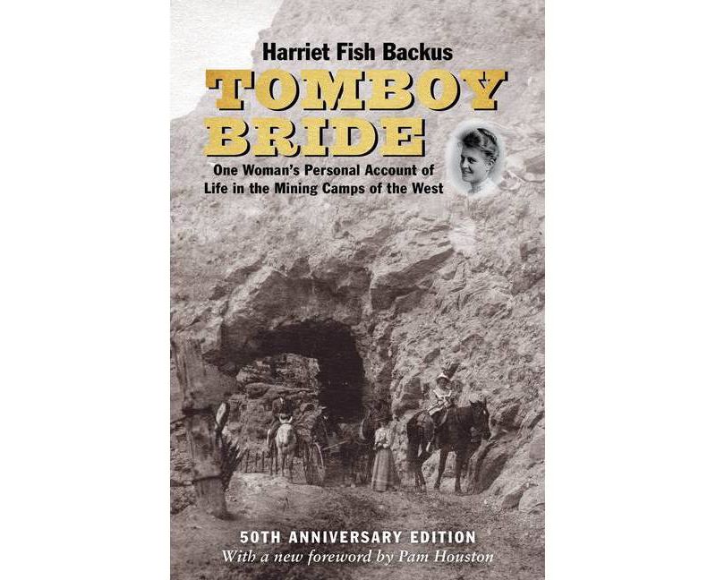 Tomboy Bride, 50th Anniversary Edition - by  Harriet Fish Backus (Paperback)