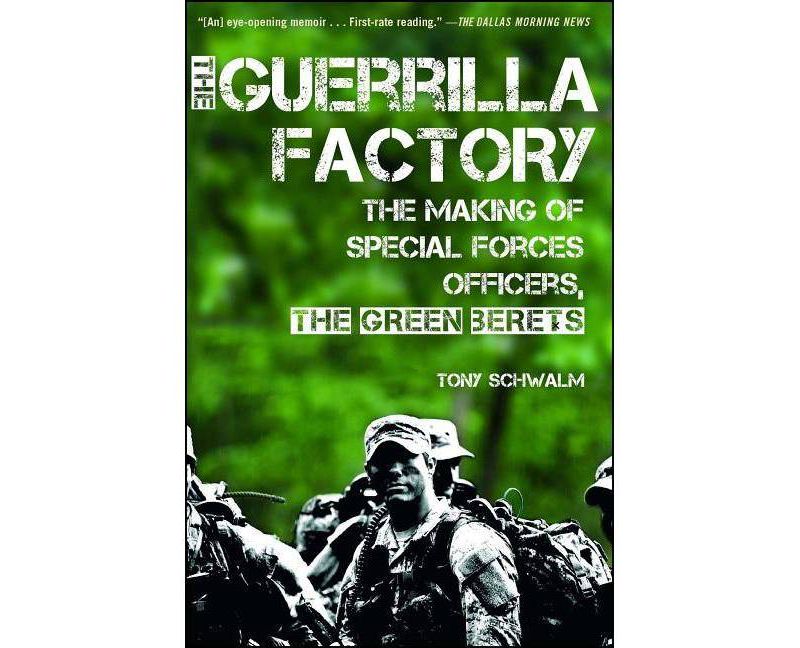 The Guerrilla Factory - by  Tony Schwalm (Paperback)