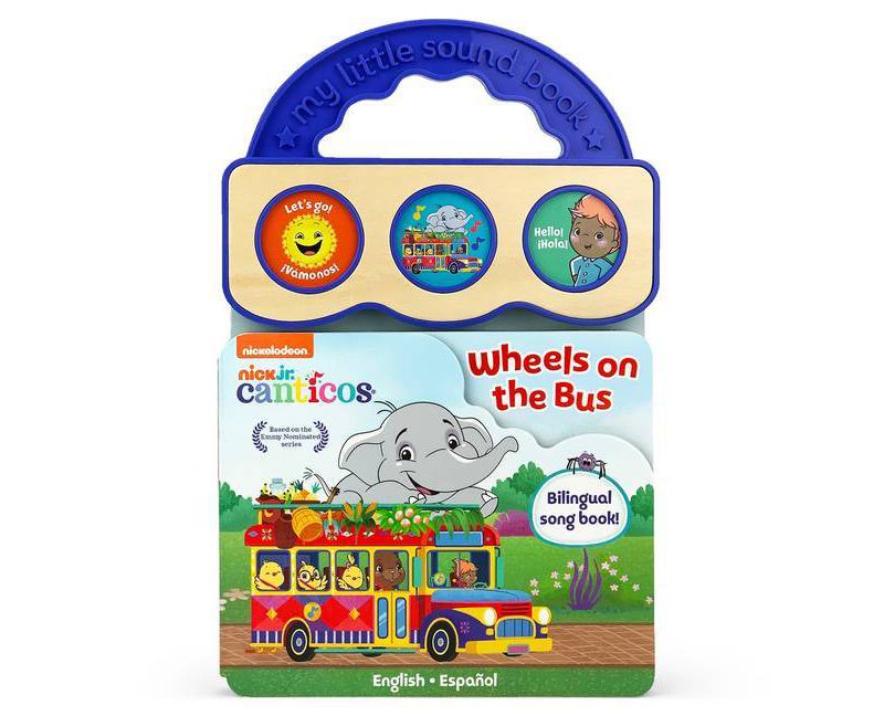 The Wheels on the Bus - (Nick Jr Canticos Interactive Take-Along Nursery Sound Book) by Susie Jaramillo (Board Book)